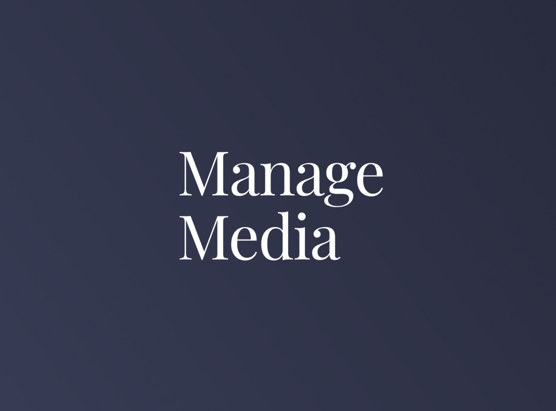 Manage Media